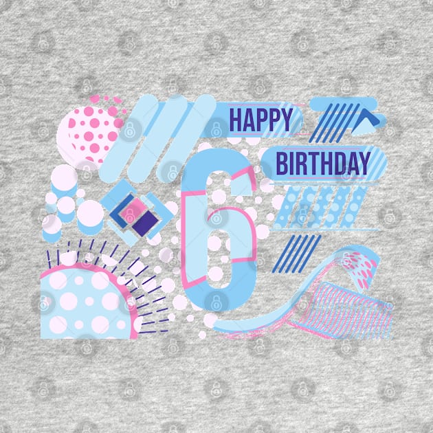 Happy birthday 6 years old, text design by Aloenalone
